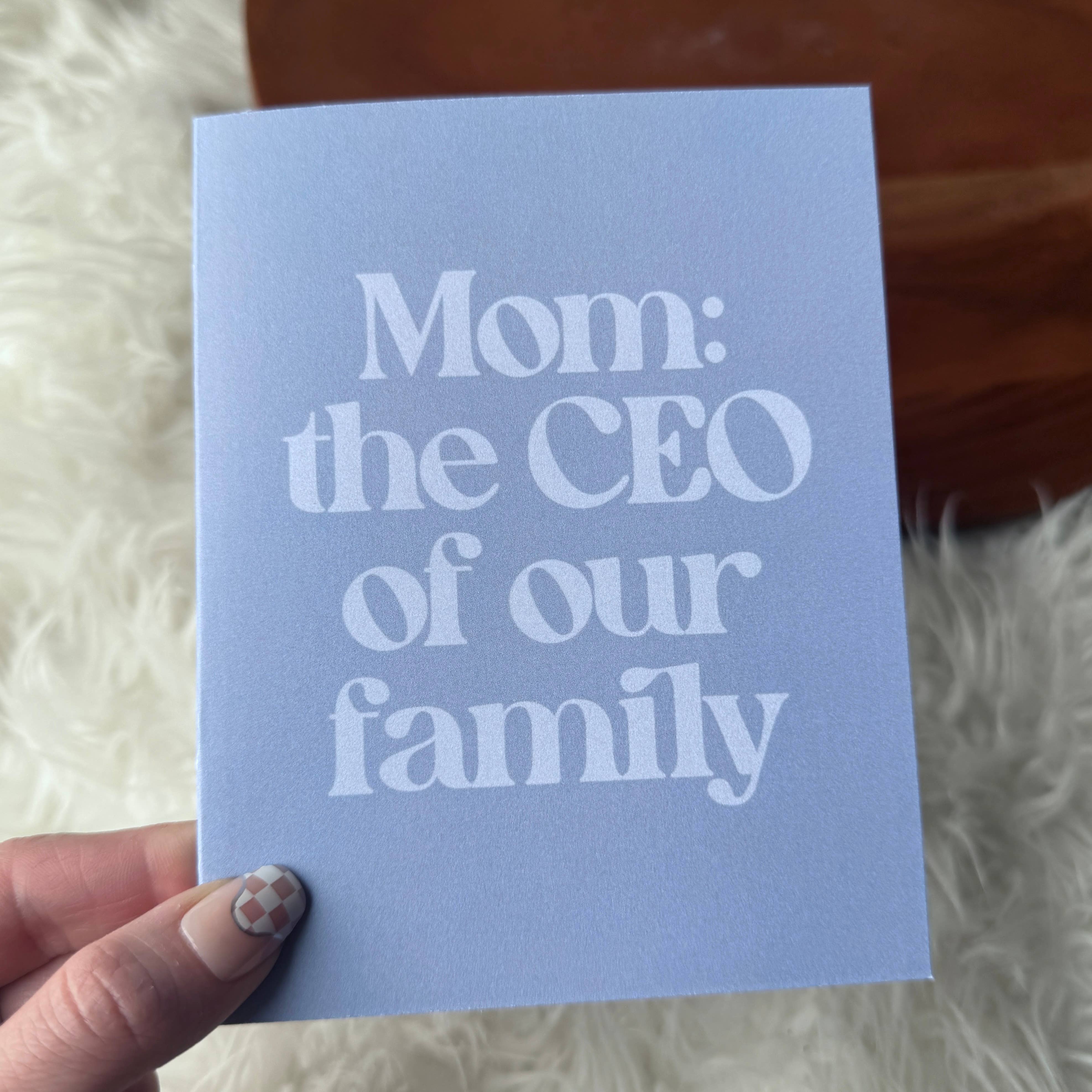 "Mom: the CEO of our family" Funny Mother's Day Text Card